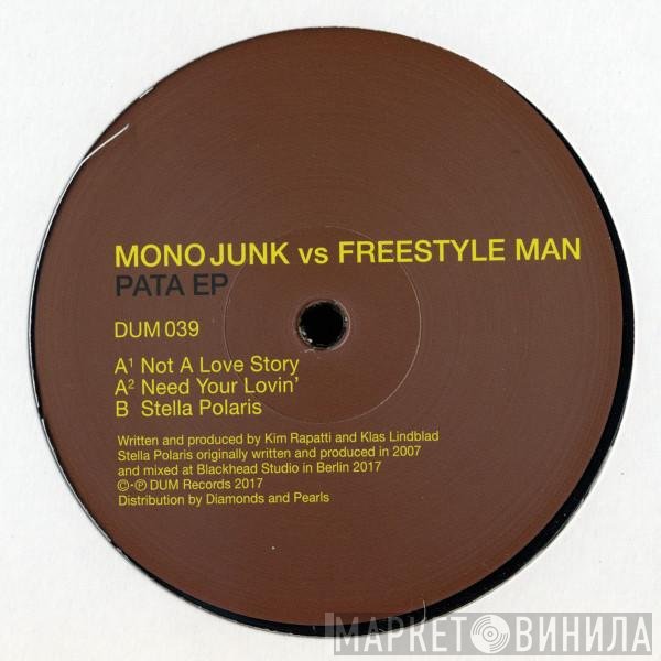 Freestyle Man, Mono Junk - Pata EP
