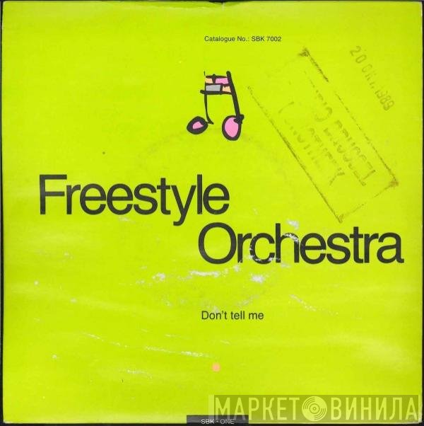 Freestyle Orchestra - Don't Tell Me