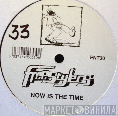 Freestylers - Now Is The Time / Blowin Ya Brainz