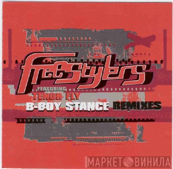 Freestylers, Tenor Fly - B-Boy Stance Remixes
