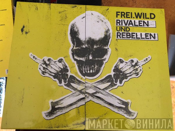 Frei.Wild  - Rivalen Und Rebellen
