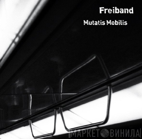 Freiband  - Mutatis Mobilis