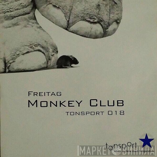 Freitag - Monkey Club