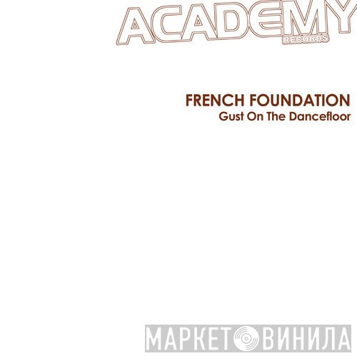 French Foundation - Gust On The Dancefloor