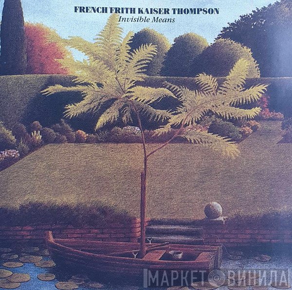 French Frith Kaiser Thompson  - Invisible Means