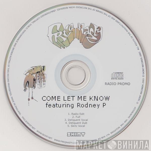 Freq Nasty - Come Let Me Know
