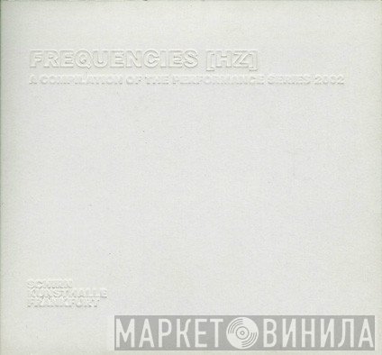  - Frequencies [Hz]