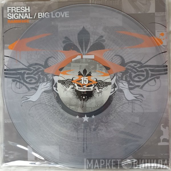 Fresh  - Signal / Big Love