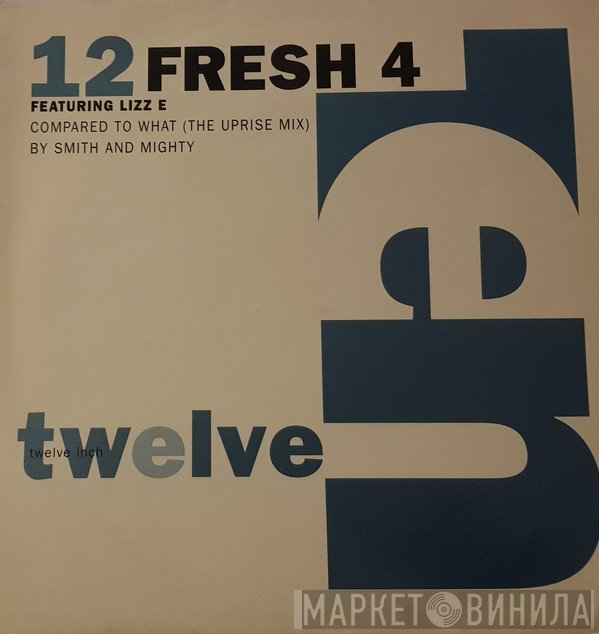 Fresh 4, Lizz E. - Compared To What