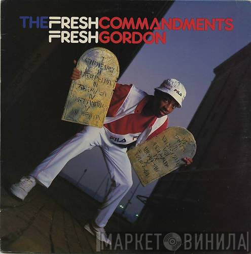Fresh Gordon - The Fresh Commandments / My Fila