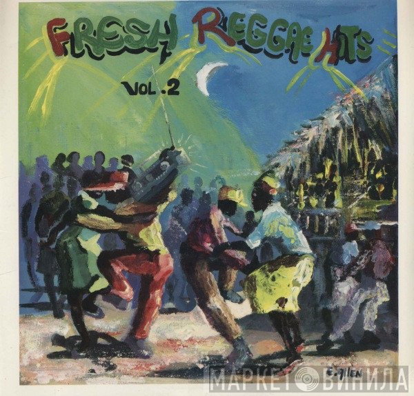  - Fresh Reggae Hits Vol. 2