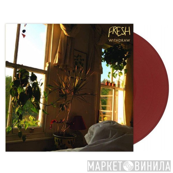 Fresh  - Withdraw