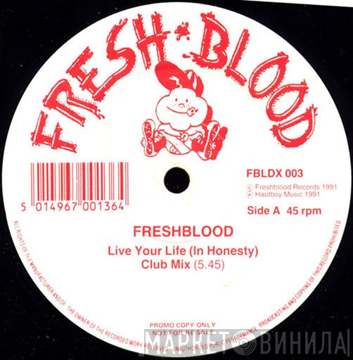 Freshblood - Live Your Life (In Honesty)