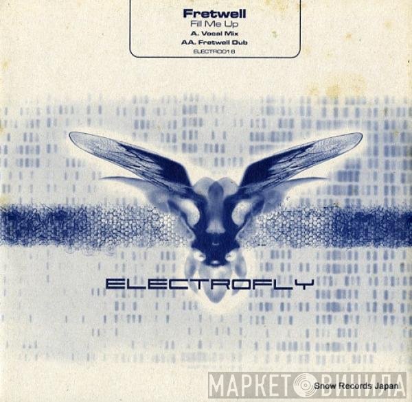 Fretwell - Fill Me Up