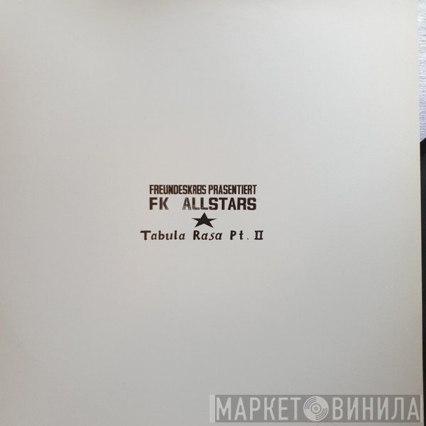 Freundeskreis  - Tabula Rasa Pt.II