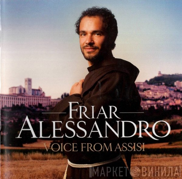 Friar Alessandro - Voice From Assisi