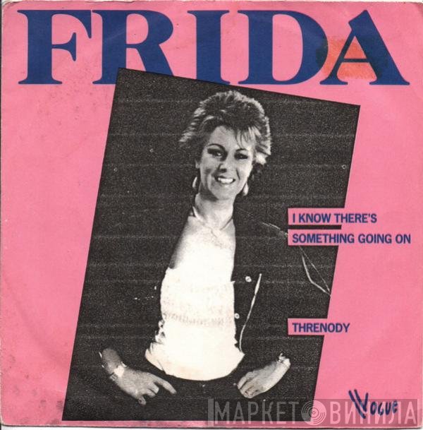 Frida - I Know There's Something Going On / Threnody