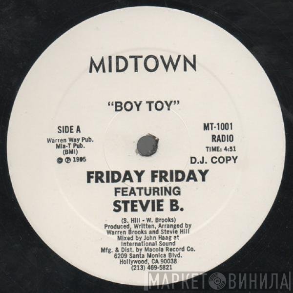 Friday Friday Featuring Stevie B  - Boy Toy