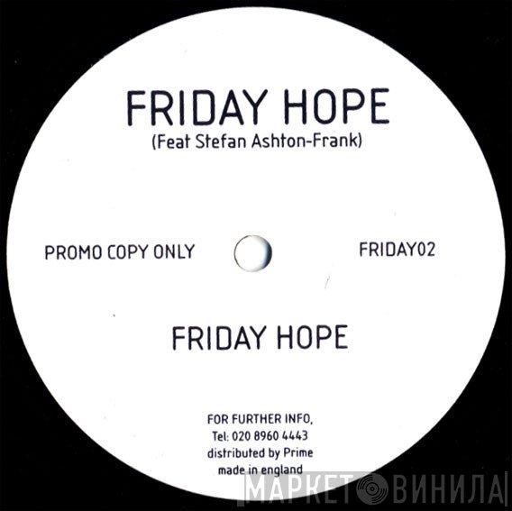 Friday Hope, Stefan Ashton Frank - Friday Hope
