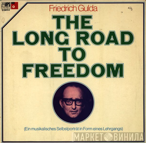 Friedrich Gulda - The Long Road To Freedom
