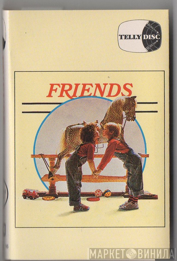  - Friends