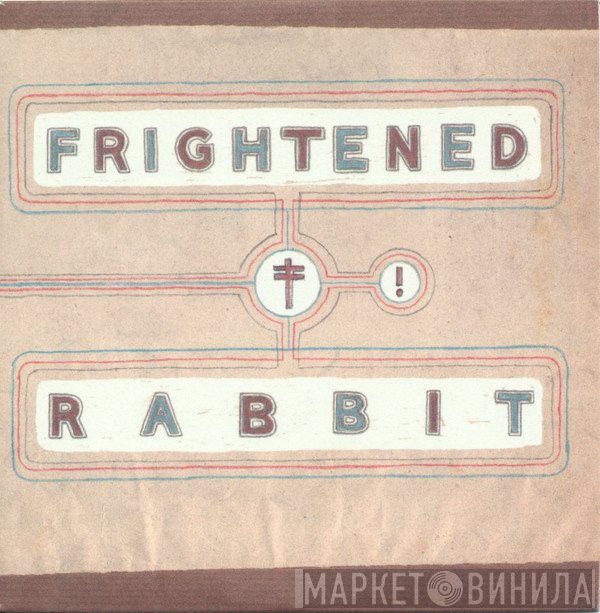 Frightened Rabbit  - Nothing Like You