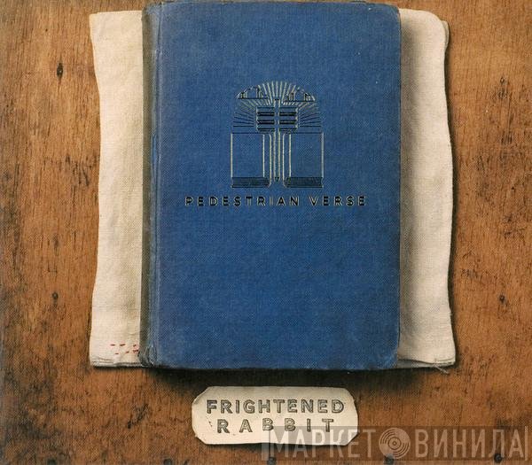 Frightened Rabbit - Pedestrian Verse