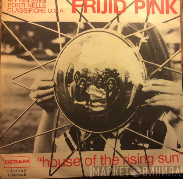 Frijid Pink  - House Of The Rising Sun