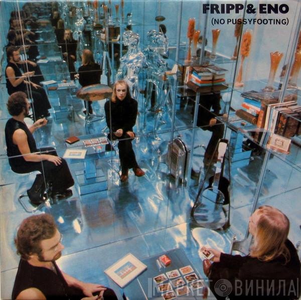 Fripp &amp; Eno - (No Pussyfooting)
