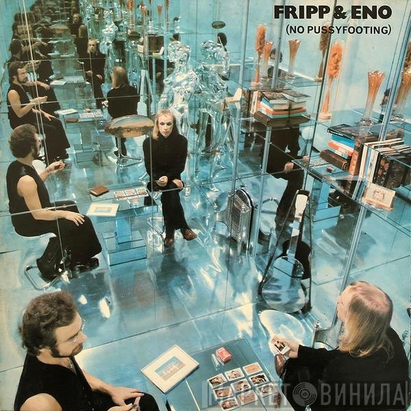 Fripp &amp; Eno - (No Pussyfooting)