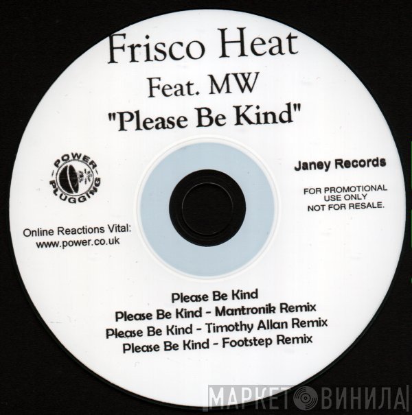 Frisco Heat, Mitch Winehouse - Please Be Kind