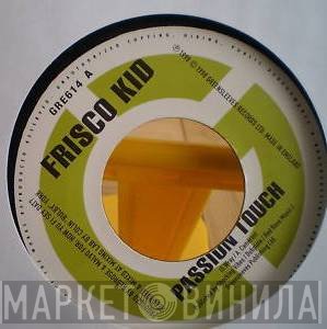 Frisco Kid, Powerman - Passion Touch / Wuk Dem Fi Hours