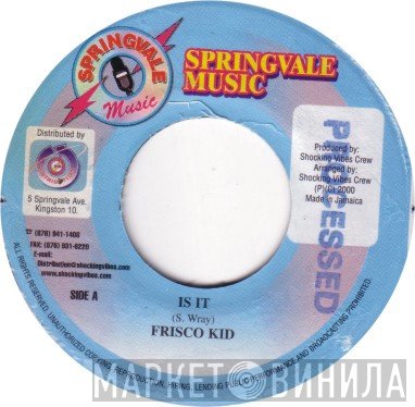 Frisco Kid - Is It