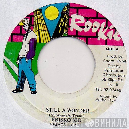 Frisco Kid - Still A Wonder
