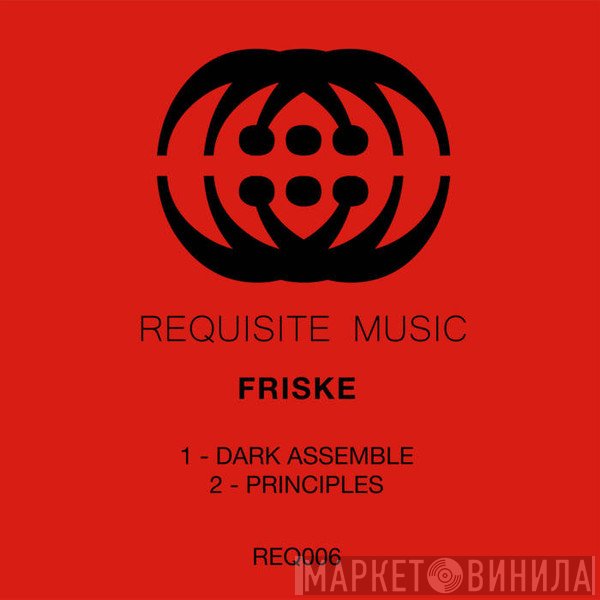Friske - Dark Assemble / Principles