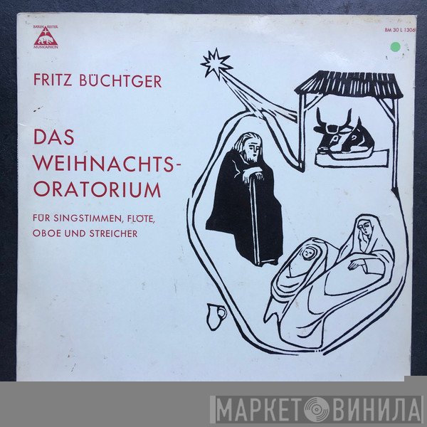 Fritz Büchtger, Das Münchner Kammerensemble - Das Weihnachtsoratorium