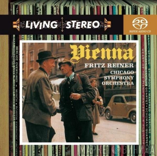 Fritz Reiner, The Chicago Symphony Orchestra  - Vienna