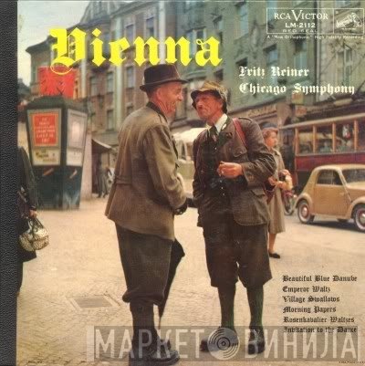 Fritz Reiner, The Chicago Symphony Orchestra  - Vienna