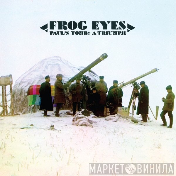 Frog Eyes - Paul's Tomb: A Triumph
