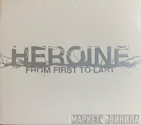 From First To Last  - Heroine