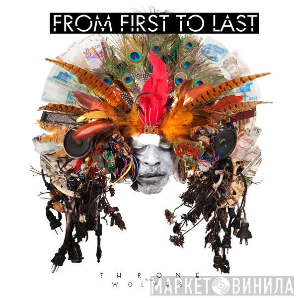 From First To Last  - Throne To The Wolves