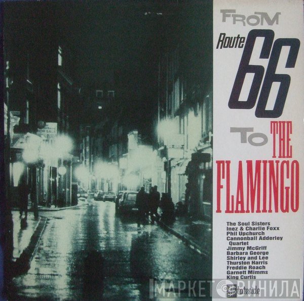  - From Route 66 To The Flamingo
