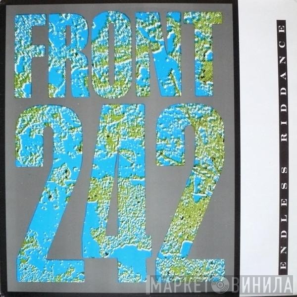 Front 242  - Endless Riddance