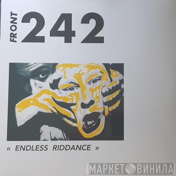 Front 242  - Endless Riddance