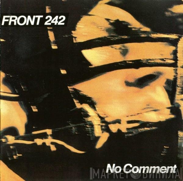 Front 242  - No Comment