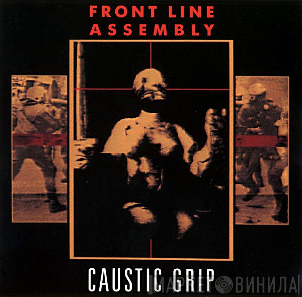 Front Line Assembly  - Caustic Grip