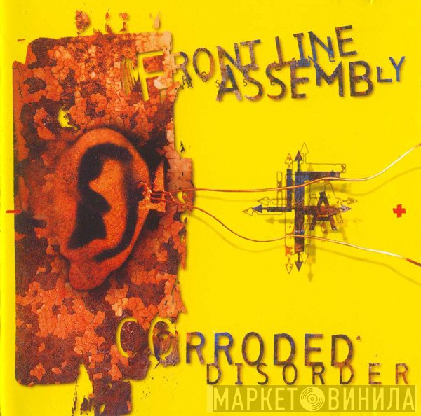 Front Line Assembly  - Corroded Disorder