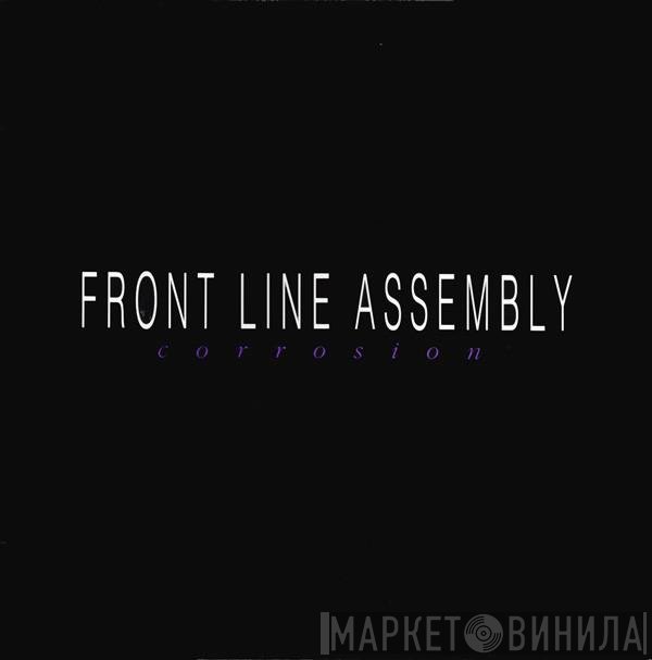 Front Line Assembly  - Corrosion