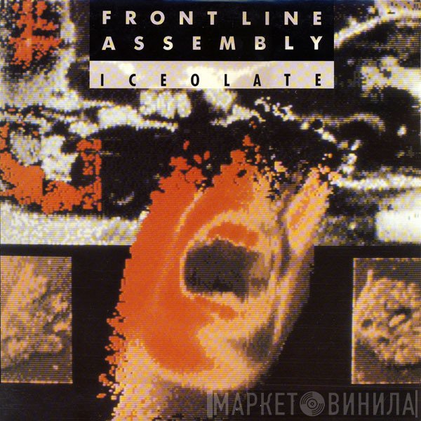Front Line Assembly  - Iceolate