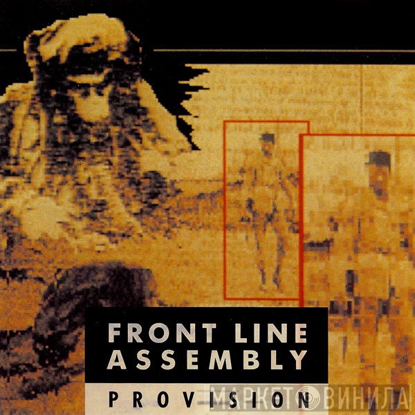 Front Line Assembly  - Provision